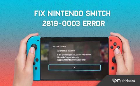 Nintendo Switch 2819-0003 오류를 수정하는 방법