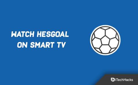스마트 TV에서 HesGoal 축구 라이브를 시청하는 방법