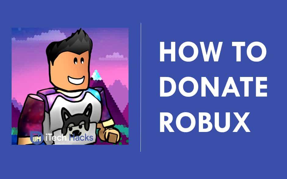 Cách tặng Robux cho những người bạn khác trên Roblox 2022