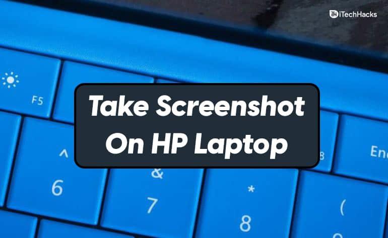 Cómo tomar una captura de pantalla en una computadora portátil HP