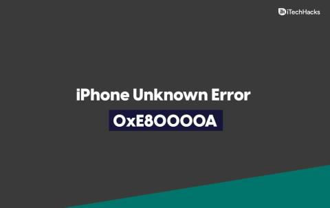 iTunes가 iPhone에 연결할 수 없음 알 수 없는 오류 0xE80000A 수정
