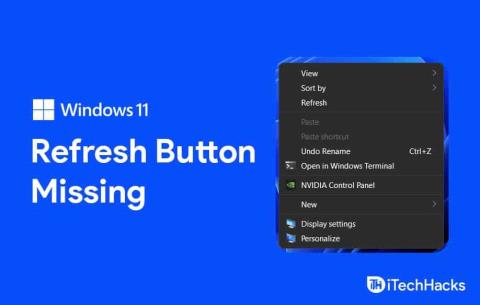 Windows 11 새로 고침 옵션이 누락되었습니까? 새로 고침 버튼을 다시 가져오는 방법은 다음과 같습니다.